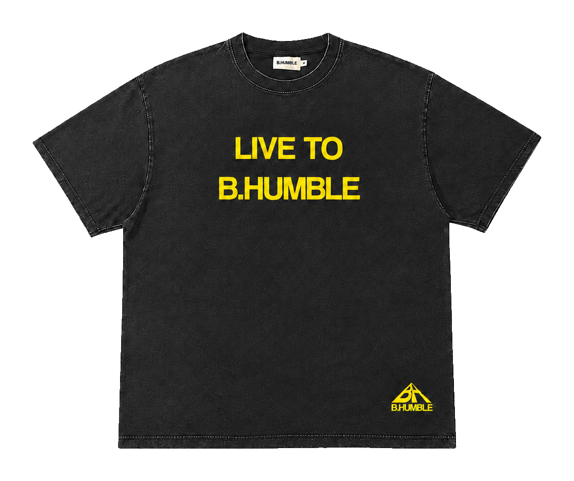LIVE TO B.HUMBLE Tee